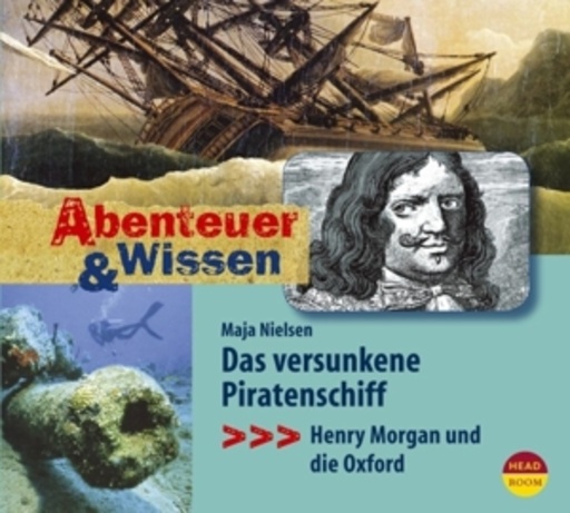 Diverse – Das versunkene Piratenschiff - Henry Morgan und die Oxford