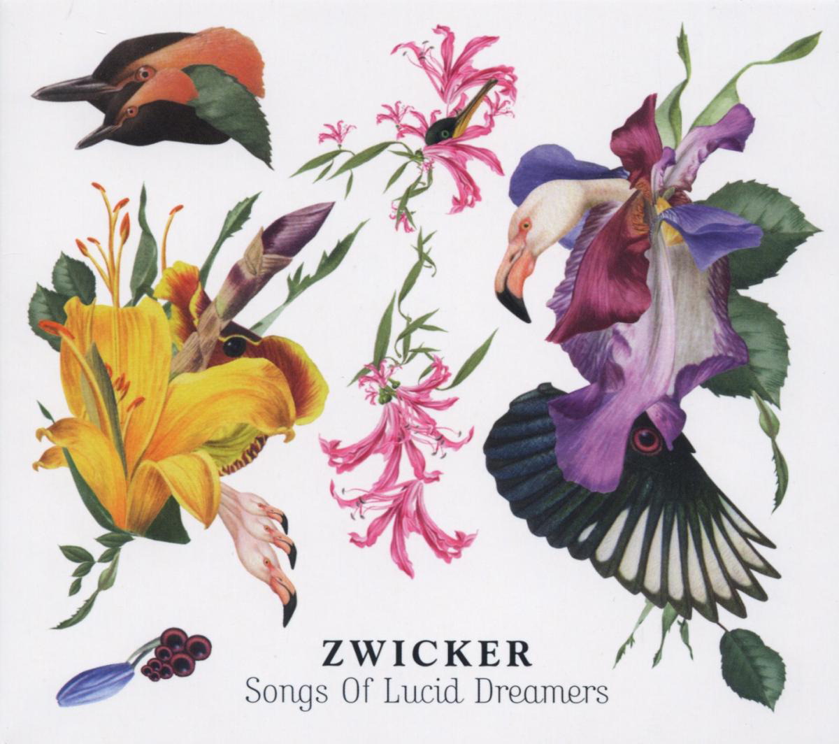 Zwicker – Songs Of Lucid Dreamers