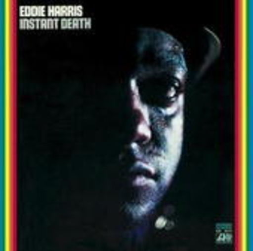 Eddie Harris – Instant Death