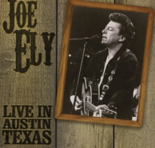 Joe Ely – Live In Austin Texas