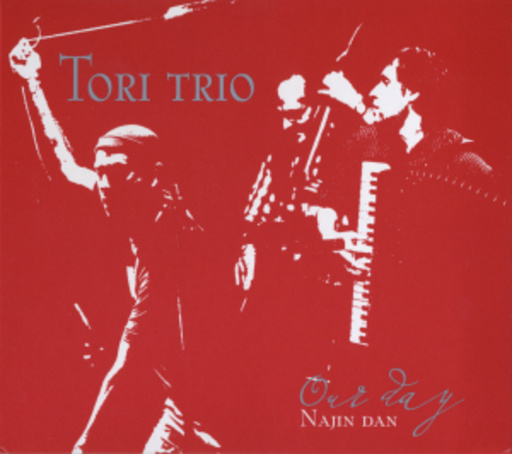 Tori Trio – Najin Dan - Our Day