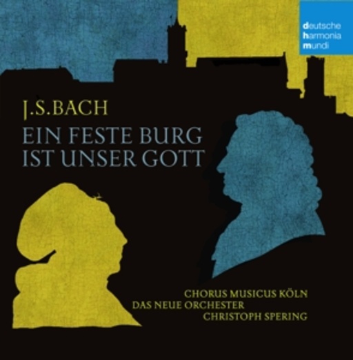 Christoph Spering – Eine feste Burg ist unser Gott