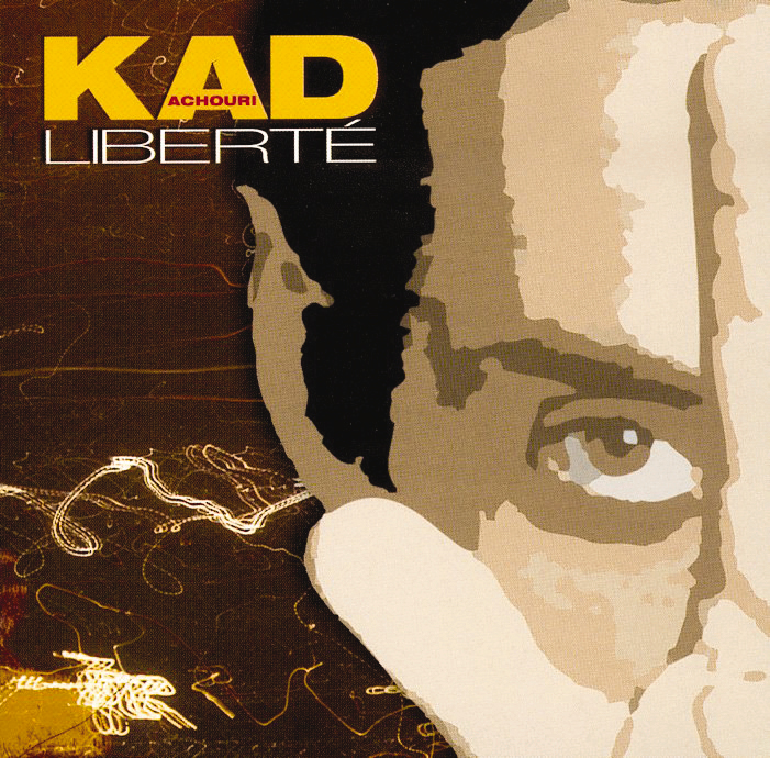 Kad Achouri – Liberte