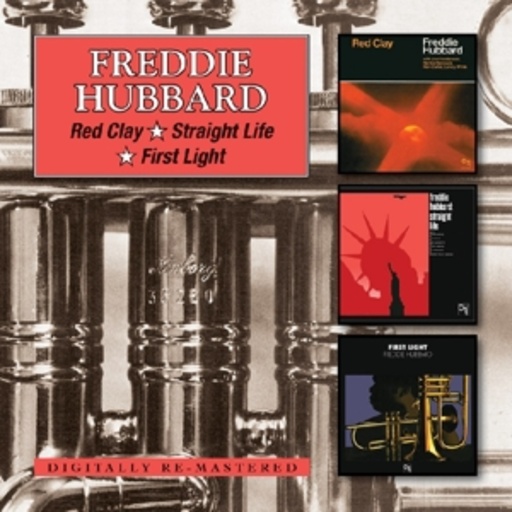 Freddie Hubbard – Red Clay/Straight Life/First Light