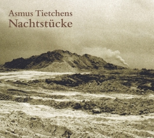 Asmus Tietchens – Nachtstücke