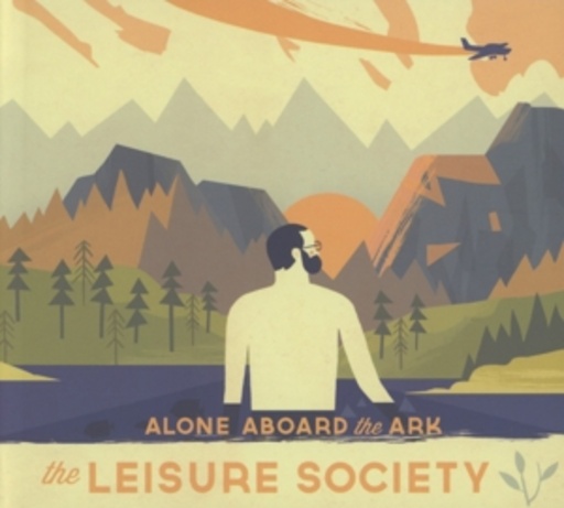 The Leisure Society – Alone Aboard The Ark