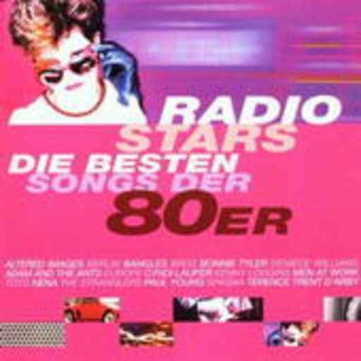 Diverse – Radio Stars - Die besten Songs der 80er