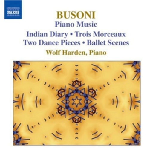 Wolf Harden – Piano Music: Indian Diary/Trois Morceaux/Two Dance Pieces