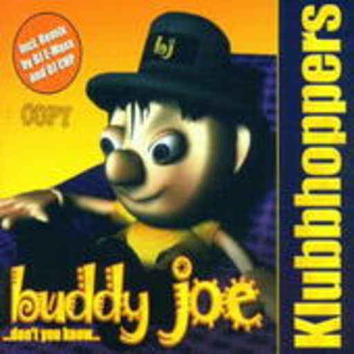 Klubbhoppers – Buddy Joe ...Don't You Know...