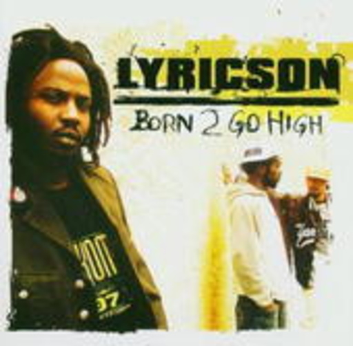 Lyricson – Born 2 Go High