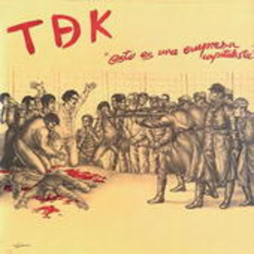 TDK – Esto Es Una Empresa Capitalista