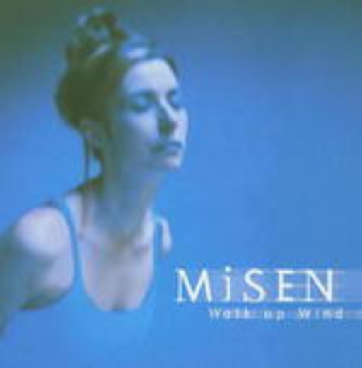 Misen – Walk Up The Wind