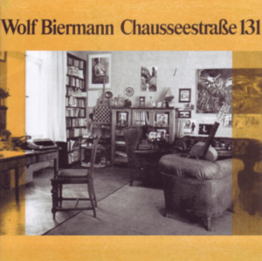Wolf Biermann – Chausseestraße 131