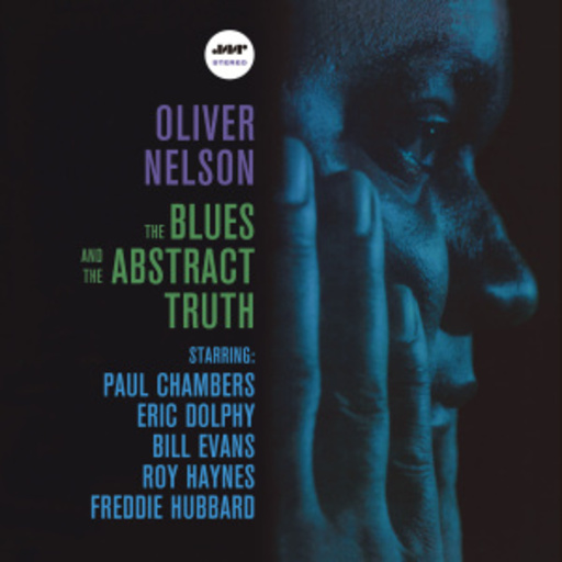 Oliver Nelson – The Blues And The Abstract Truth