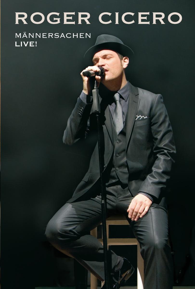 Roger Cicero – Männersachen - Live