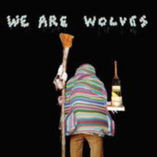 We Are Wolves – Non-Stop