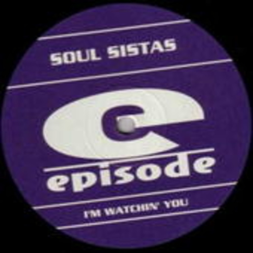 Soul Sistas – I'm Watchin' You