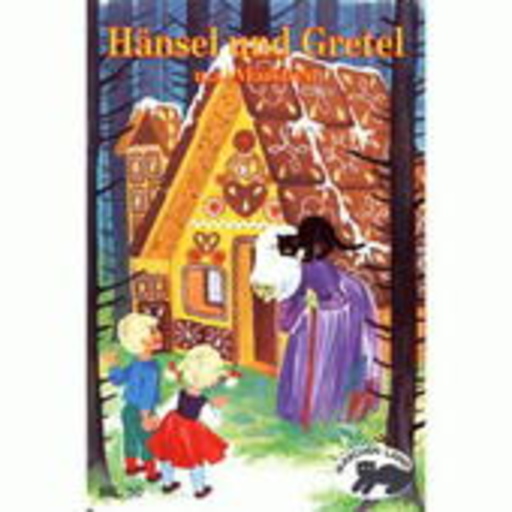 Diverse – Hänsel & Gretel und drei weitere Märchen (Die Märchen der Gebrüder Grimm)