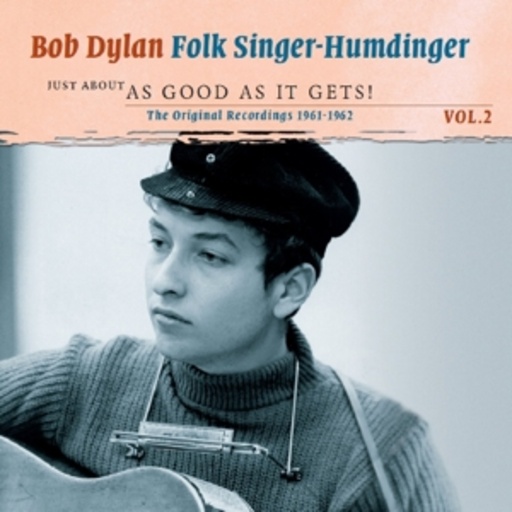 Bob Dylan – Folk Singer-Humdinger
