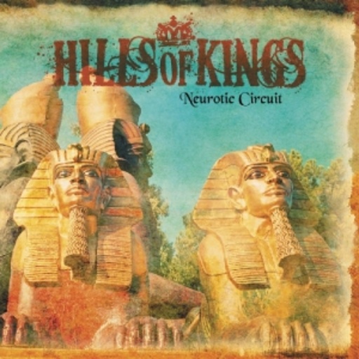 Hills Of Kings – Neurotic Circuit