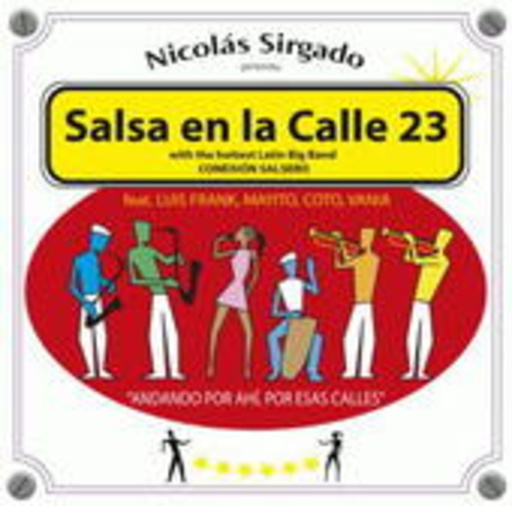 Nicolás Sirgado – Salsa En La Calle 23