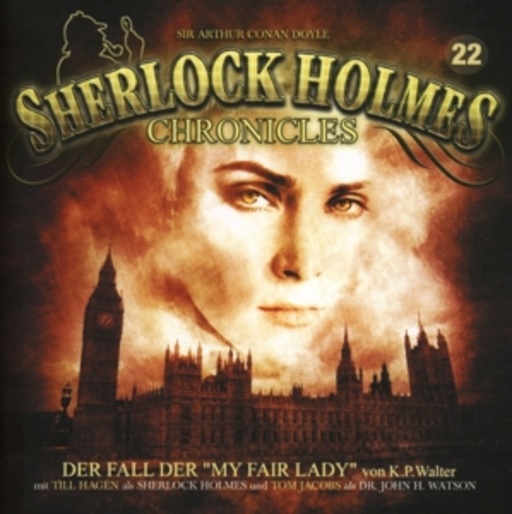 Diverse – Sherlock Holmes Chronicles 22 - Der Fall der My Fair Lady