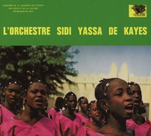 L' Orchestre Sidi Yassa De Kayes – L' Orchestre Sidi Yassa De Kayes
