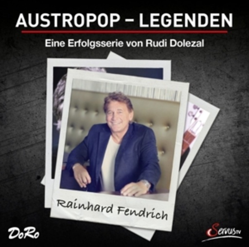 Rainhard Fendrich – Austropop-Legenden