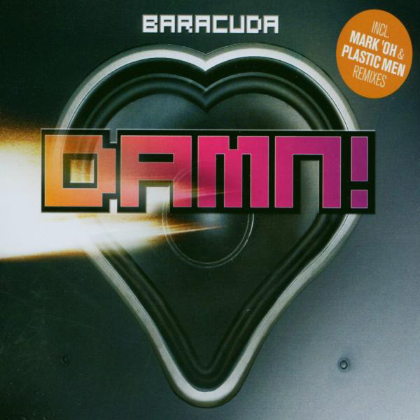 Baracuda – Damn! (Remember The Time)