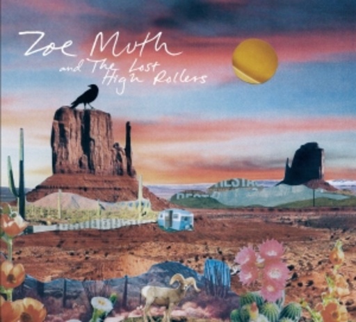 Zoe Muth & Lost High Rollers – Zoe Muth & Lost High Rollers
