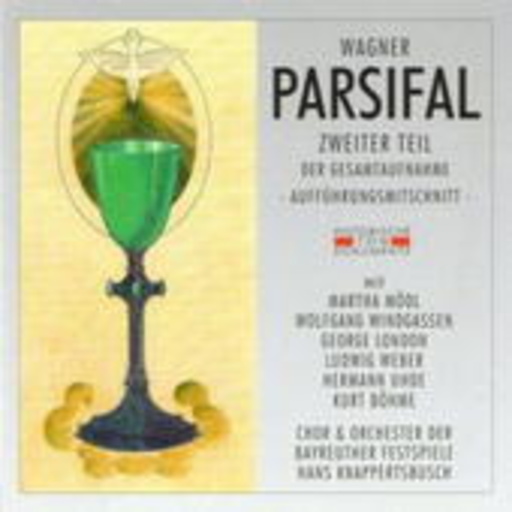 Hans Knappertsbusch – Parsifal (Teil 2) (GA 1952 aus Bayreuth)