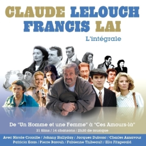 Francis Lai & Claude Lelouch – L' Intégrale