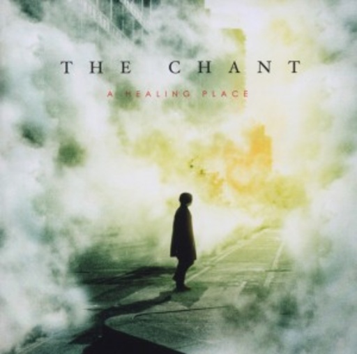 The Chant – A Healing Place