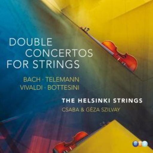 Helsinki Strings – Bach Et Al - Double Concertos For Strings
