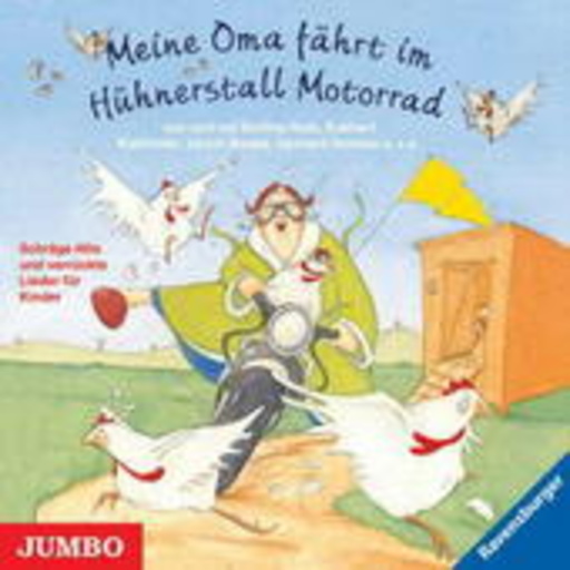 Diverse – Meine Oma fährt im Hühnerstall Motorrad