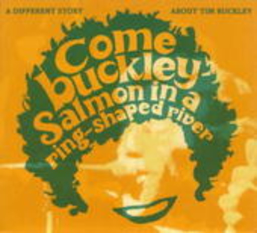 Comebuckley – Salmon In A Ring-Shaped River