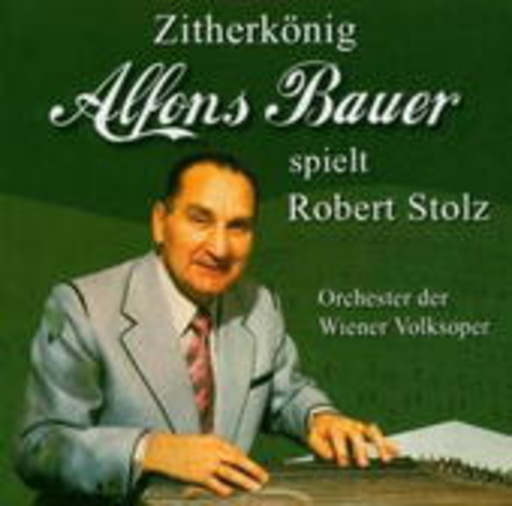 Alfons Bauer – ....spielt Robert Stolz