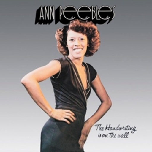 Ann Peebles – Handwriting On The Wall