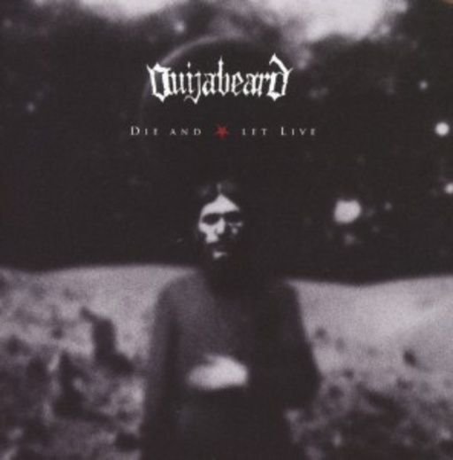 Ouijabeard – Die And Let Live