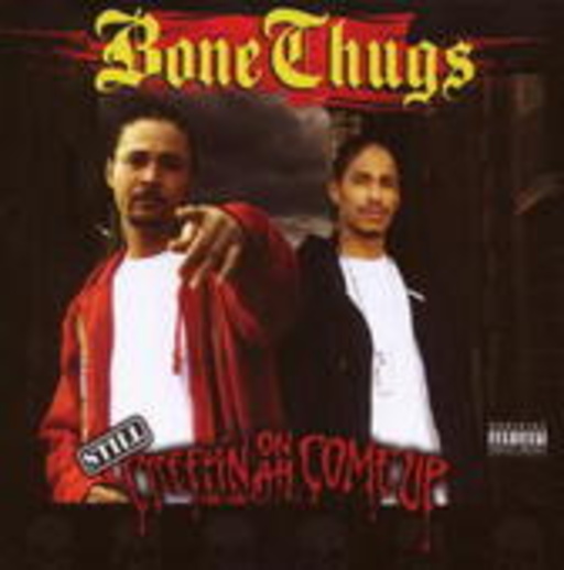 Bone Thugs – Still Creepin' On Ah Come Up