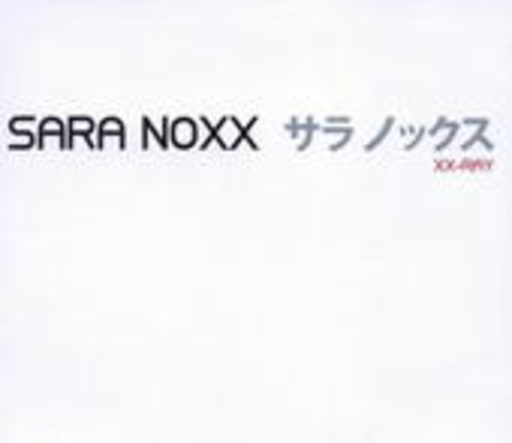 Sara Noxx – XX-Ray