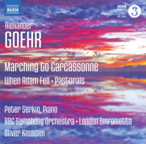 Oliver Knussen/BBC Symphony Orchestra – Marching To Carcassonne/When Adam Fell/Pastorals