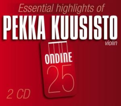 Pekka Kuusisto – The Essential Highlights Of Pekka Kuusisto