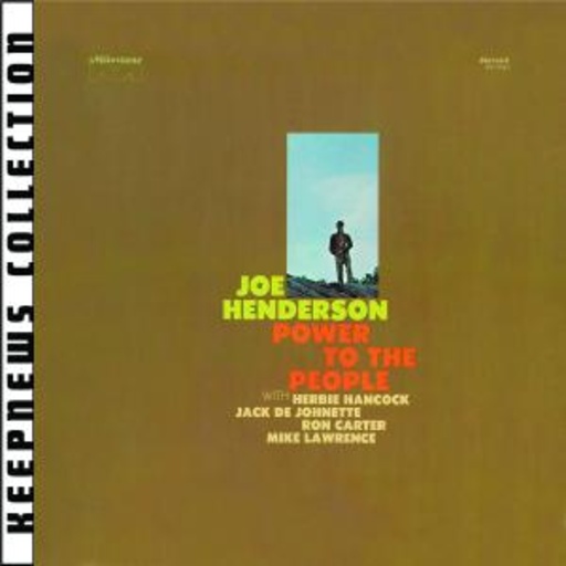 Joe Henderson – Power To The People - Keepnews Collection