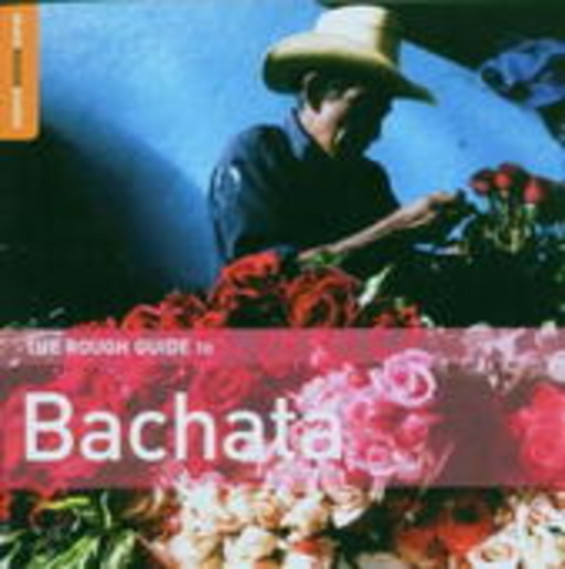 Diverse – The Rough Guide To Planet Bachata