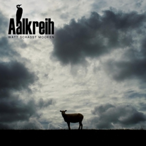 Aalkreih – Wat Schasst Mooken
