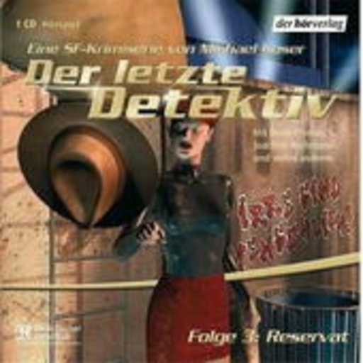 Michael Koser – Der letzte Detektiv - Folge 3: Reservat