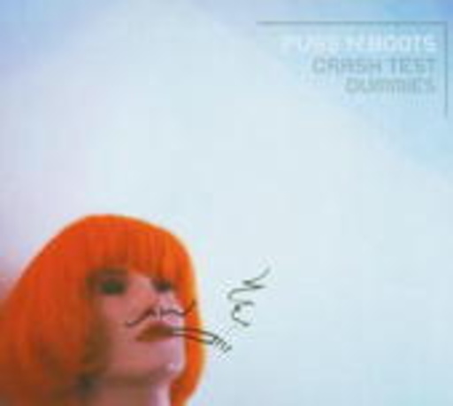 Crash Test Dummies – Puss 'n' Boots