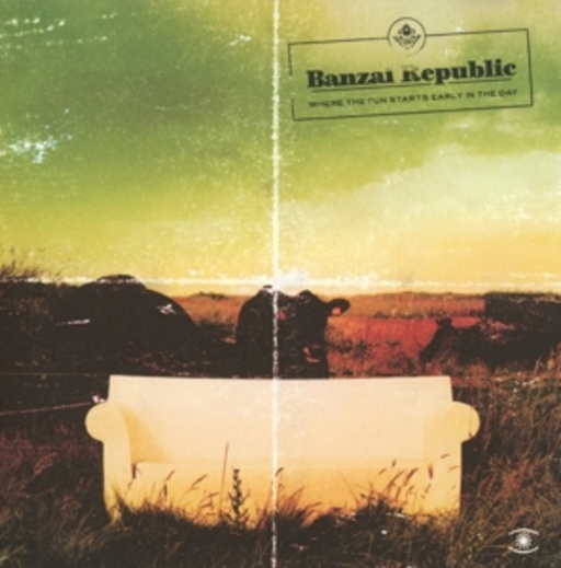 Banzai Republic – Where The Fun Starts Early In The Day