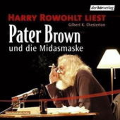 Harry Rowohlt – Pater Brown und die Midasmaske